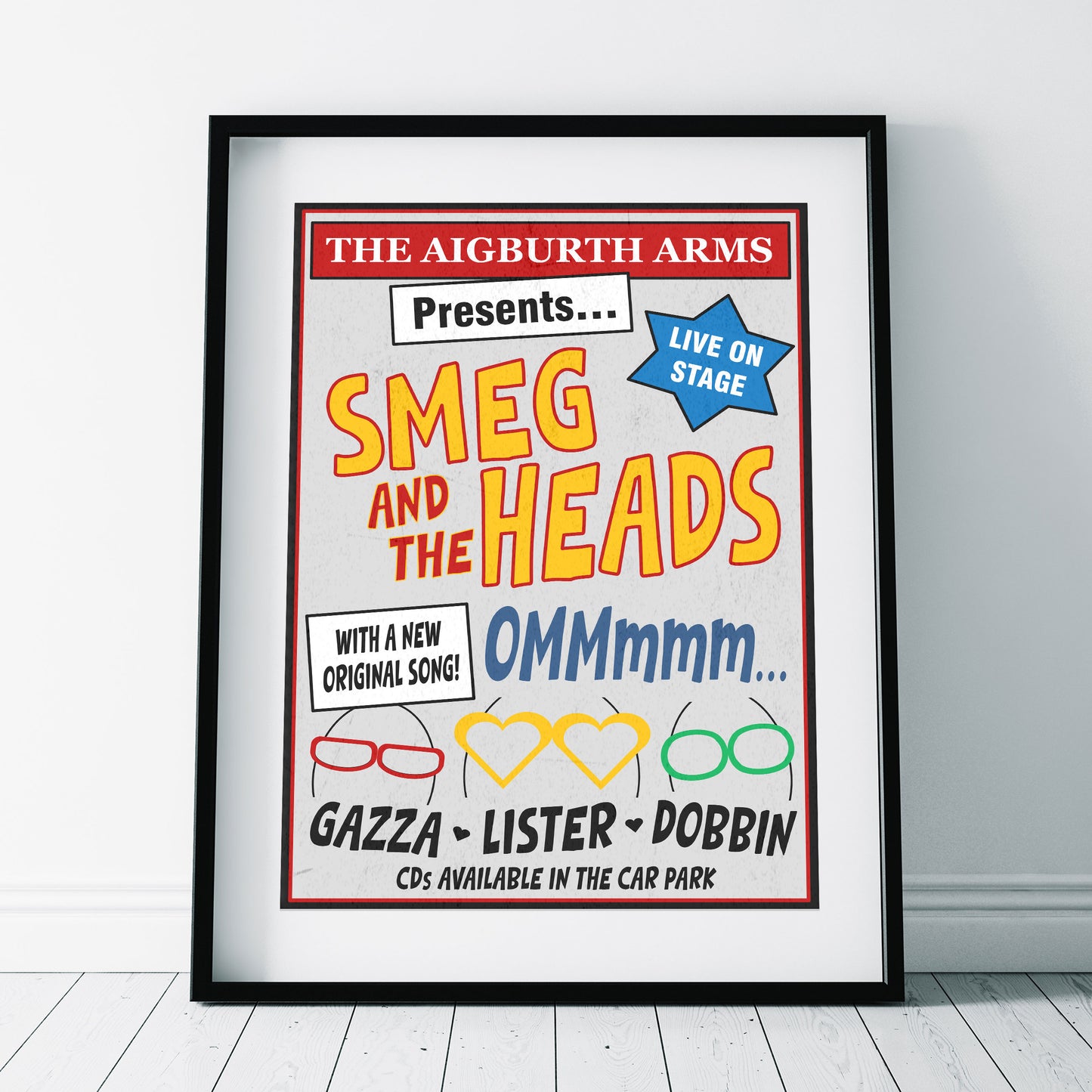 SMEG AND THE HEADS Band Poster, The Ommmm song, The Aigburth Arms, Red Dwarf Print