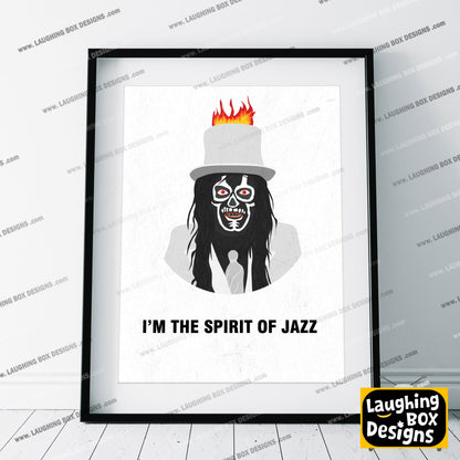THE SPIRIT OF JAZZ , I'm The Spirit Of Jazz, Character Quotes, The Mighty Boosh Print (Copy)