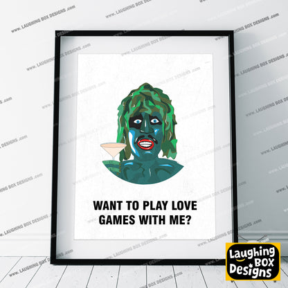 OLD GREGG, Want To Play Love Games With Me?, Character Quote, The Mighty Boosh Print