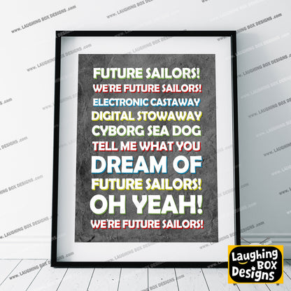 FUTURE SAILORS Lyrics, The Mighty Boosh Print (2 styles available)