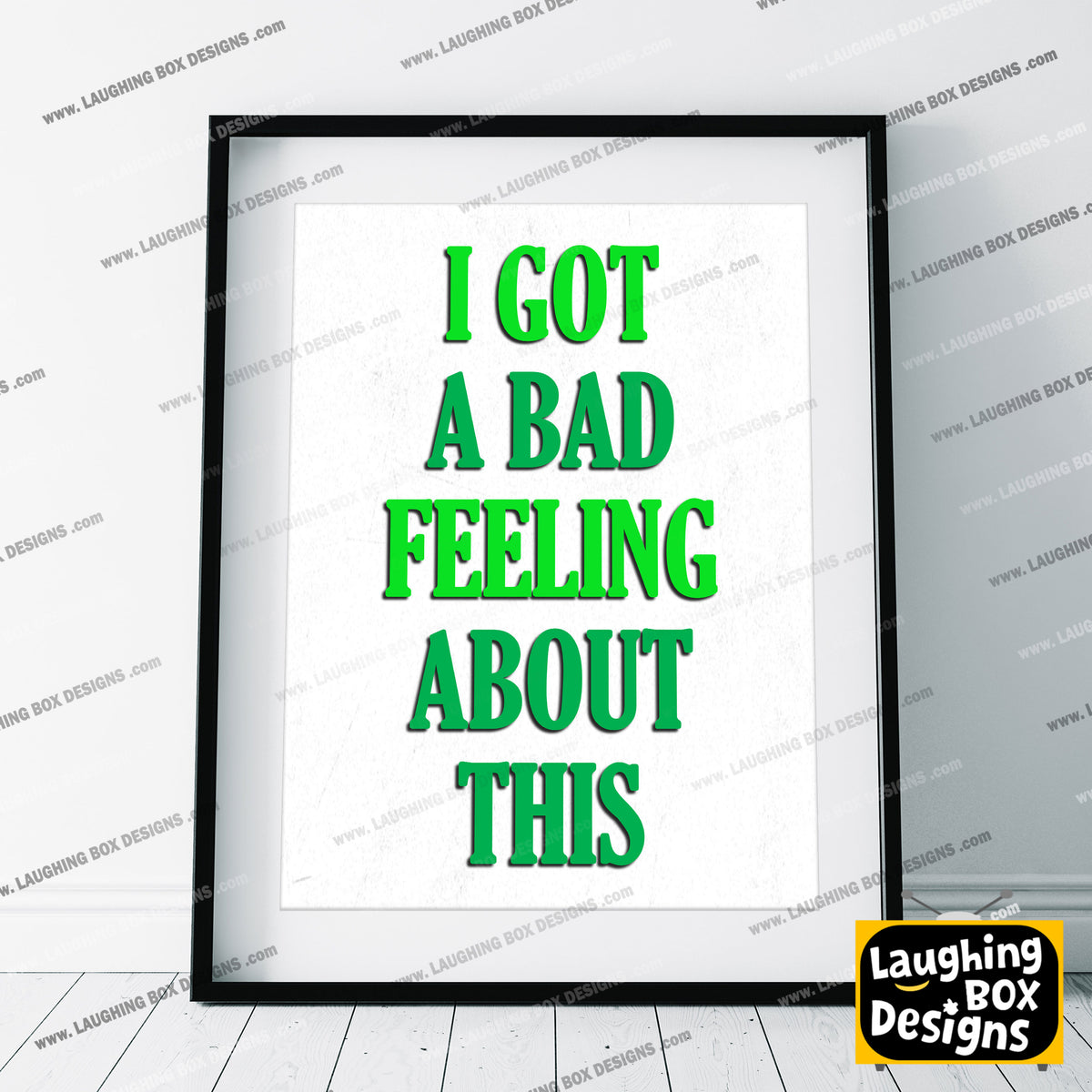 I GOT A BAD FEELING ABOUT THIS, Bollo Character Quotes, The Mighty Boosh Print