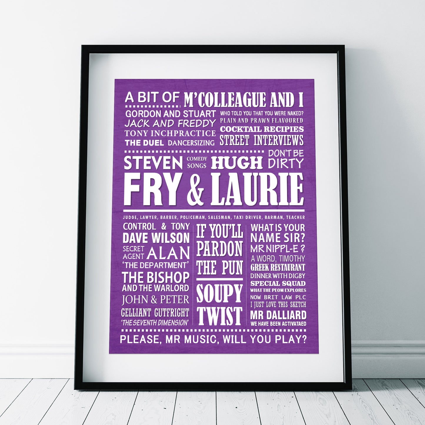 A BIT OF FRY AND LAURIE Typography Print (available in 8 colours)
