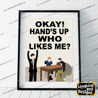 OKAY! HAND'S UP WHO LIKES ME?, Bambi Episode Quote, The Young Ones Print