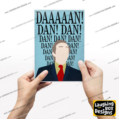 DAN! DAN! DAN! Alan Partridge Print