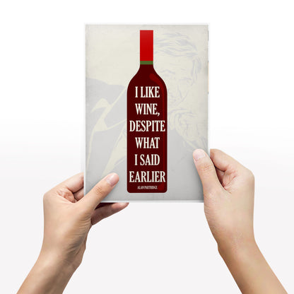 I LIKE WINE, DESPITE WHAT I SAID EARLIER, Alan Partridge Print