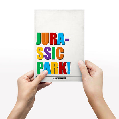 JURASSIC PARK! Alan Partridge Print
