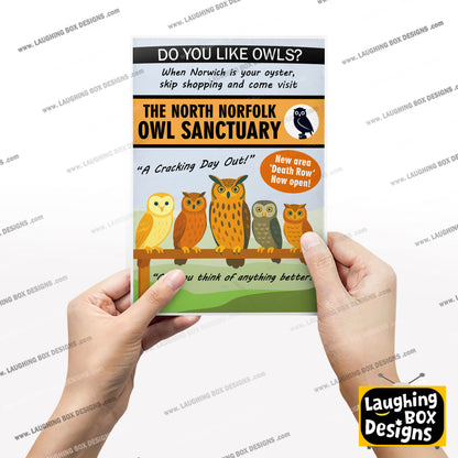 THE NORTH NORFOLK OWL SANCTUARY, Alan Partridge Print