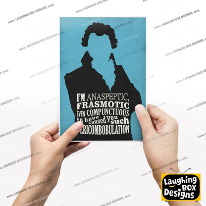 ANASPEPTIC FRASMOTIC EVEN COMPUNCTUOUS, Butler Blackadder Quote, Blackadder Print (Blue)