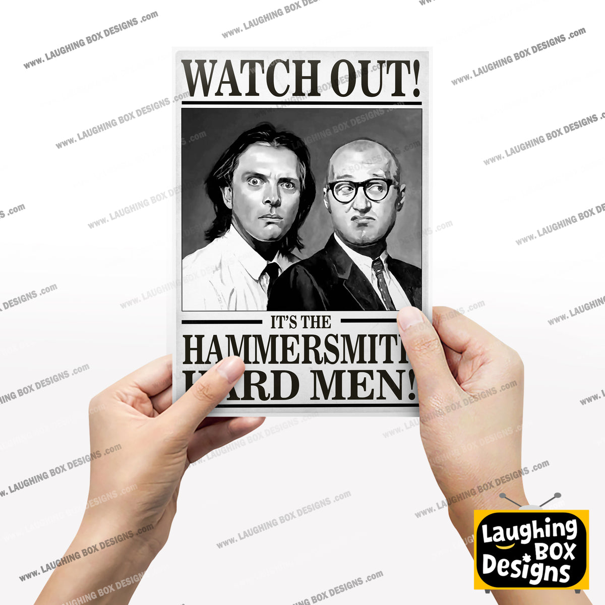 WATCH OUT! IT'S THE HAMMERSMITH HARD MEN! Richie and Eddie Portrait. Bottom Print