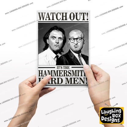 WATCH OUT! IT'S THE HAMMERSMITH HARD MEN! Richie and Eddie Portrait. Bottom Print