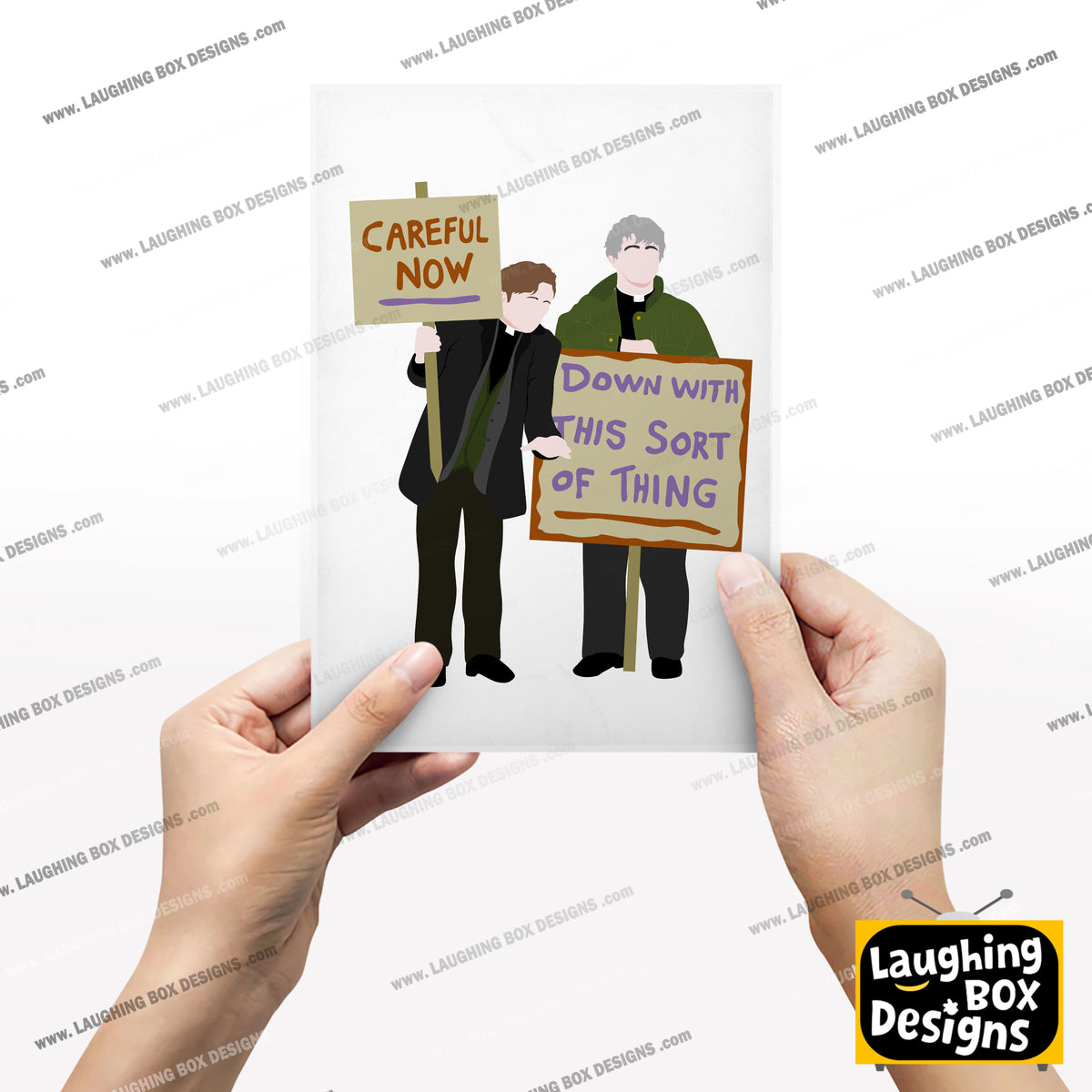Down with this Sort of Thing / Careful Now, Protest plackard, Father Ted Print