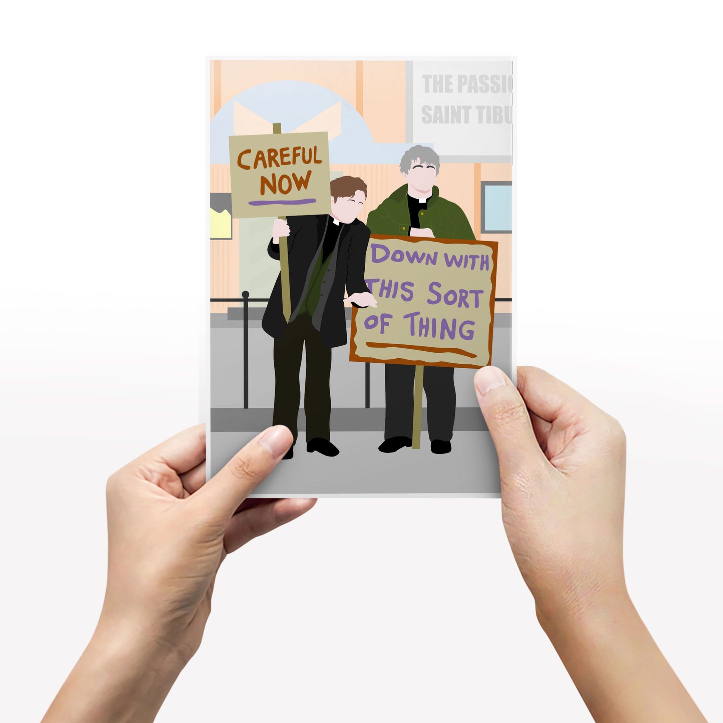 Down with this Sort of Thing / Careful Now, Full Scene Protest, Father Ted Print