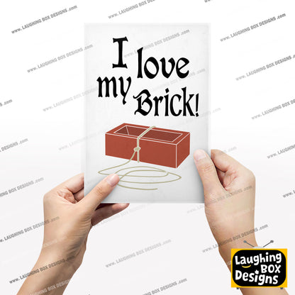 I Love My Brick - Father Jack, Father Ted Print