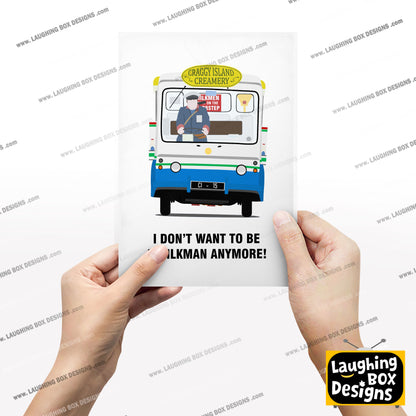 I Don't Want To Be A Milkman Any More / Milk Float, Father Ted Print