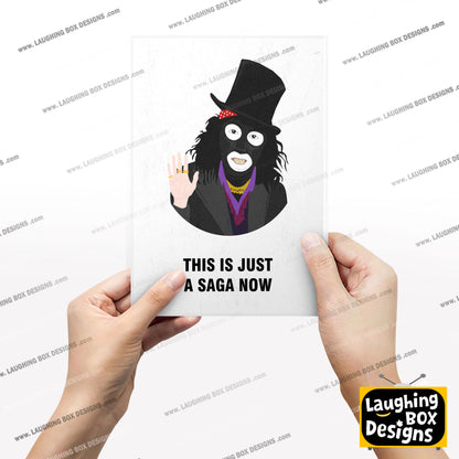 PAPA LASAROU, This Is Just A Saga Now, Character Quote, The League of Gentlemen Print