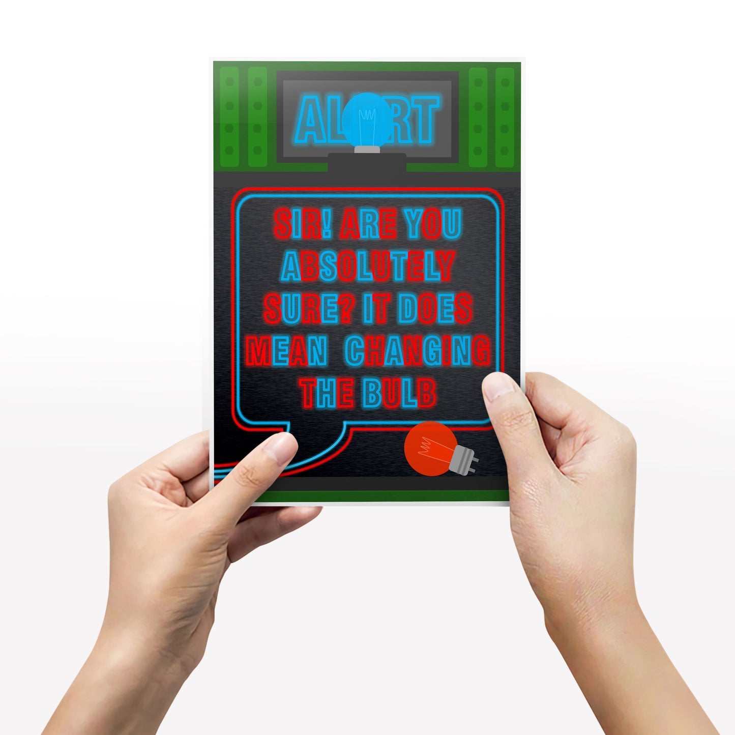 BLUE ALERT It Does Mean Changing The Bulb, Red Dwarf Print