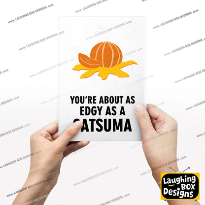YOU'RE ABOUT AS EDGY AS A SATSUMA, Vince Noir Character Quotes, The Mighty Boosh Print