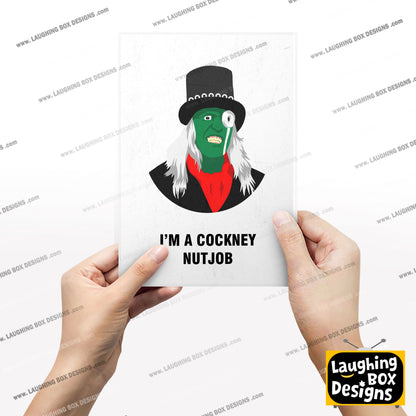 THE HITCHER, I'm A Cockney Nutjob, Character Quotes, The Mighty Boosh Print
