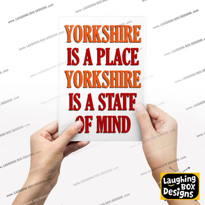 YORKSHIRE IS A PLACE YORKSHIRE IS A STATE OF MIND, Howard Moon Character Quotes, The Mighty Boosh Print