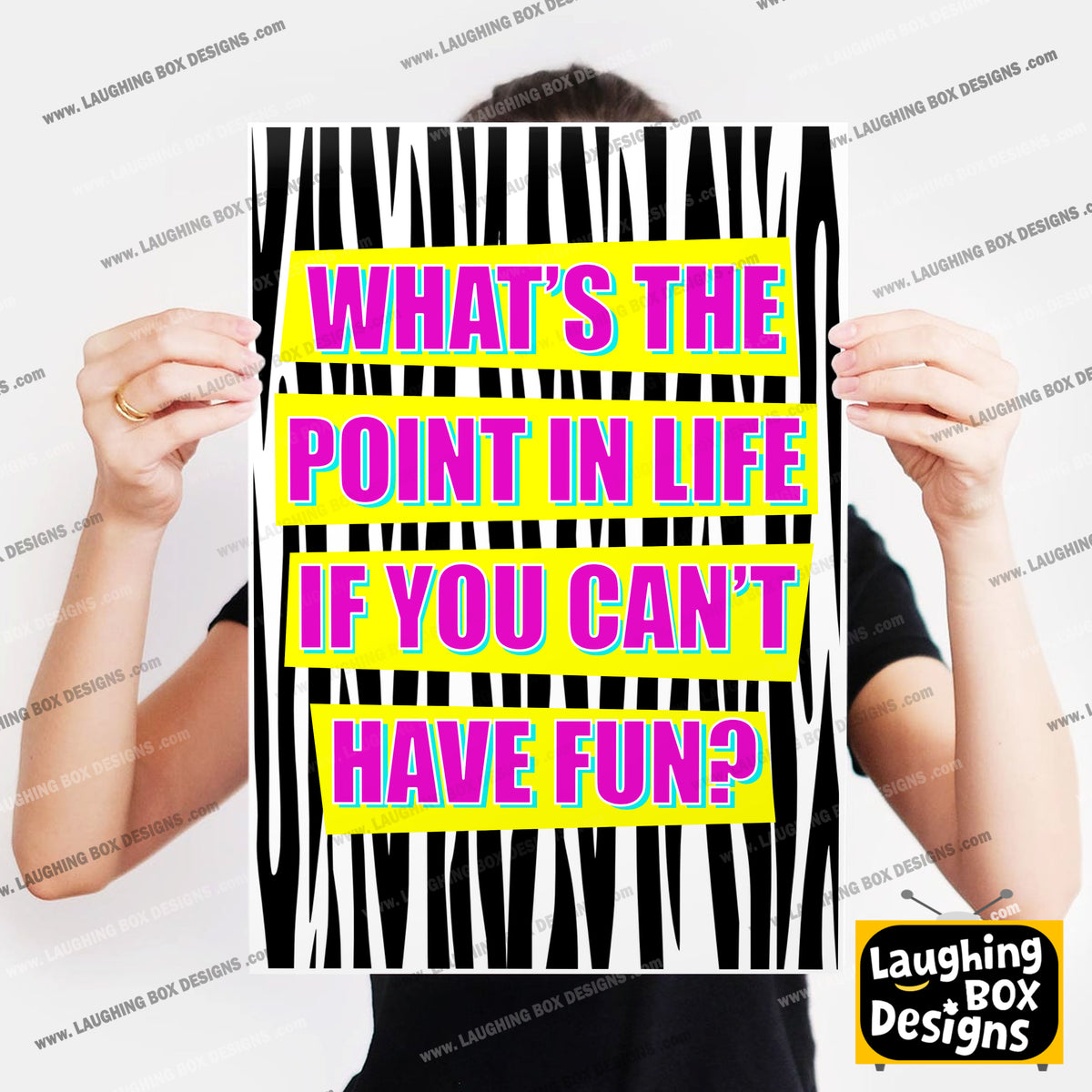 WHAT'S THE POINT IN LIFE IF YOU CAN'T HAVE FUN? - Absolutely Fabulous Print