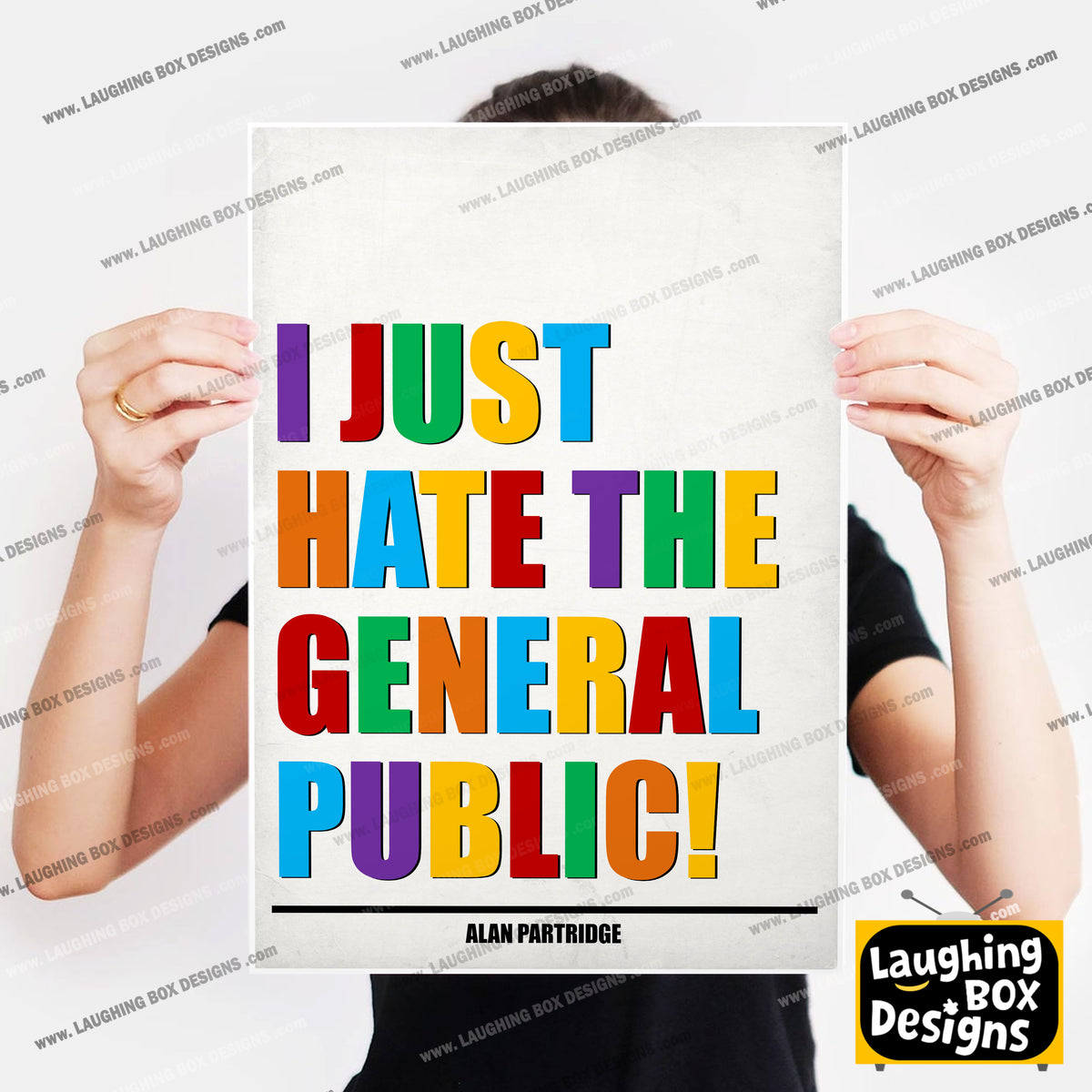 I JUST HATE THE GENERAL PUBLIC! Alan Partridge Print