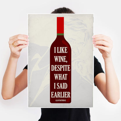 I LIKE WINE, DESPITE WHAT I SAID EARLIER, Alan Partridge Print