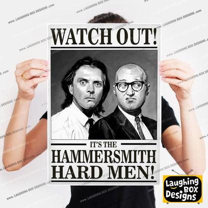 WATCH OUT! IT'S THE HAMMERSMITH HARD MEN! Richie and Eddie Portrait. Bottom Print