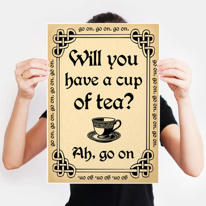 Will You Have A Cup of Tea? Ah, Go On!, Father Ted Print