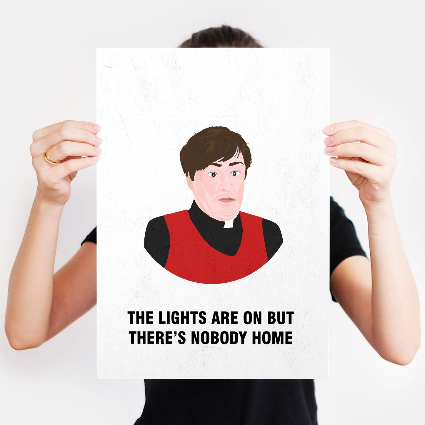 Father Dougal / Lights Are On But There's Nobody Home, Father Ted Print