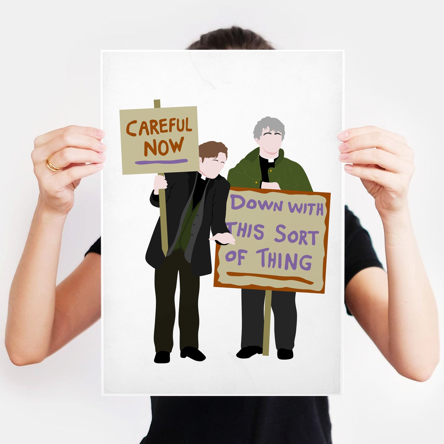 Down with this Sort of Thing / Careful Now, Protest plackard, Father Ted Print