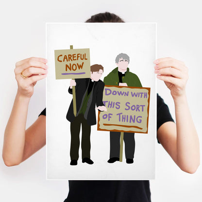 Down with this Sort of Thing / Careful Now, Protest plackard, Father Ted Print
