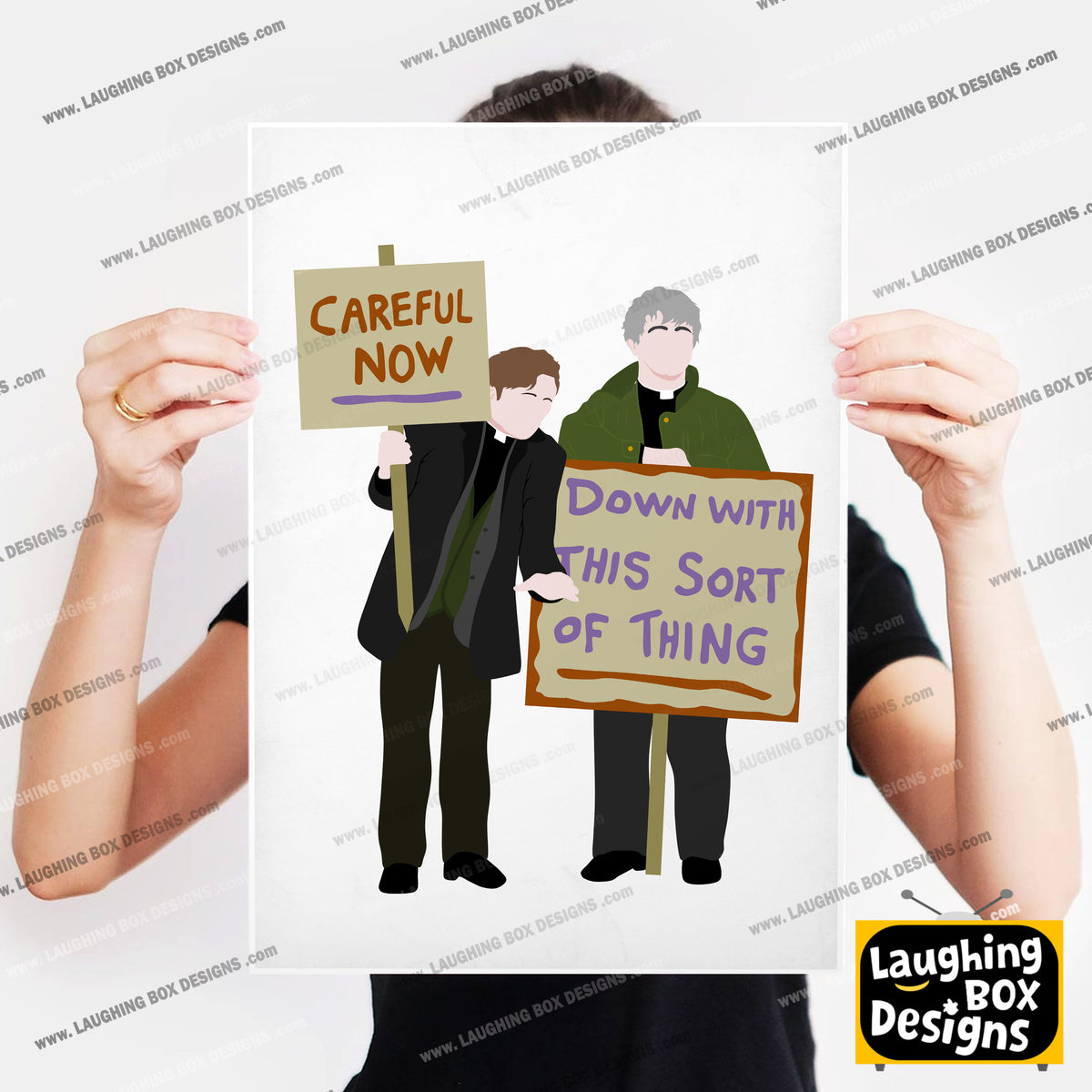 Down with this Sort of Thing / Careful Now, Protest plackard, Father Ted Print