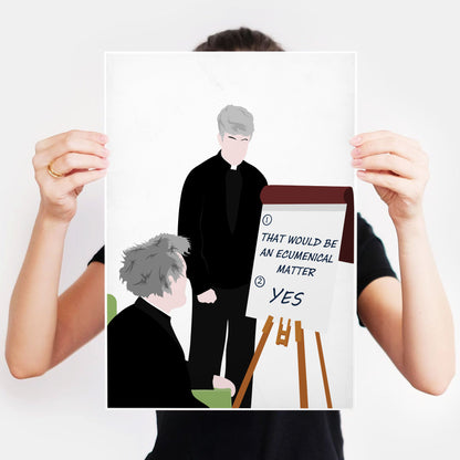 That Would Be An Ecumenical Matter / Teaching Father Jack, Father Ted Print