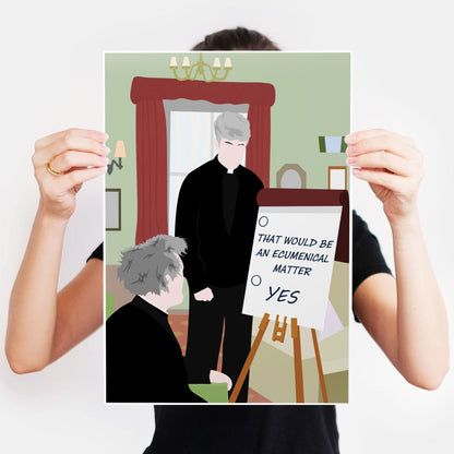 That Would Be An Ecumenical Matter / Full scene, Father Ted Print