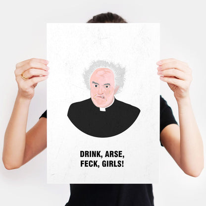 Father Jack / Drink, Arse, Feck, Girls! Father Ted Print