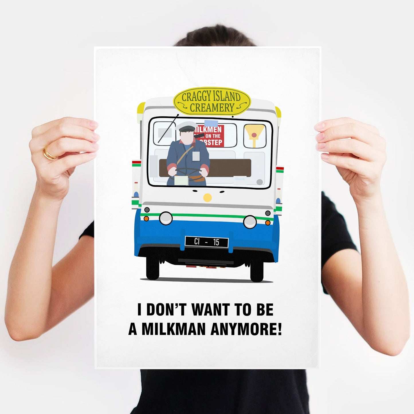 I Don't Want To Be A Milkman Any More / Milk Float, Father Ted Print