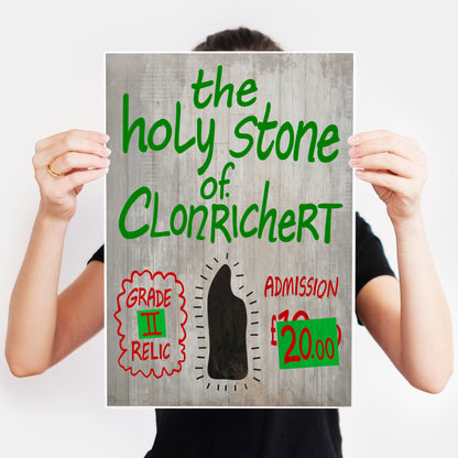 Holy Stone Of Clonrichert / Grade Two Relic Sign,  Father Ted Print