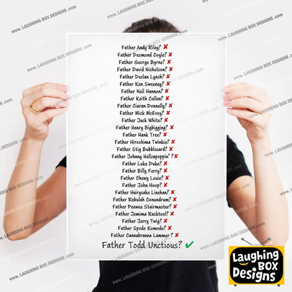 TODD UNCTIOUS NAME GUESSING / MRS DOYLE, Father Ted Print