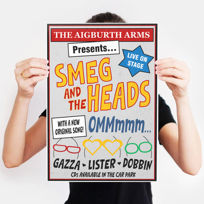 SMEG AND THE HEADS Band Poster, The Ommmm song, The Aigburth Arms, Red Dwarf Print