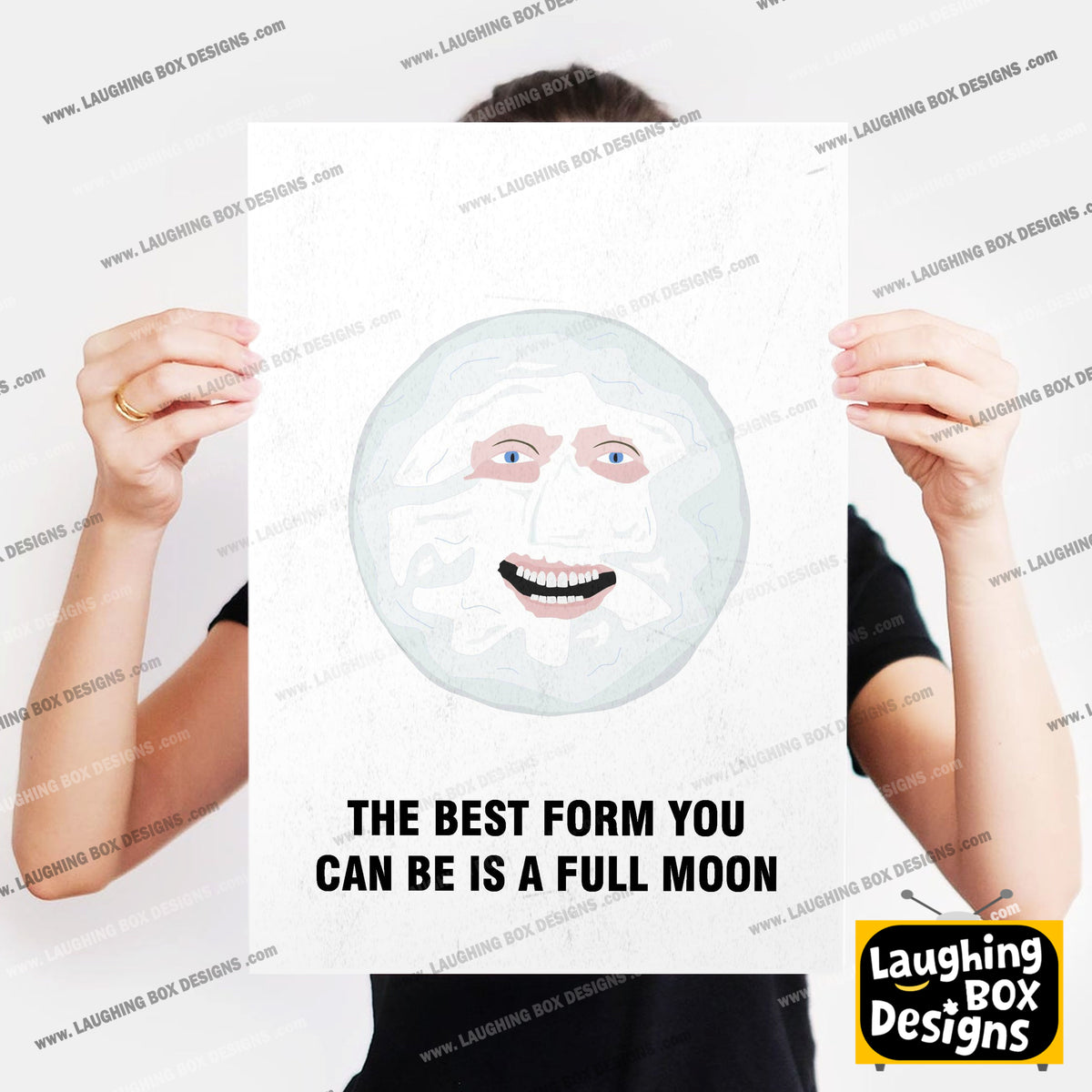 THE MOON, The Best Form You Can Be Is A Full Moon, Character Quote, The Mighty Boosh Print