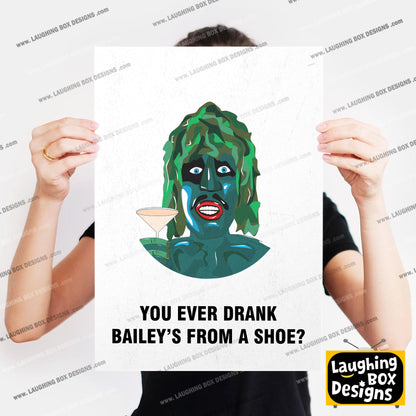 EVER DRUNK BAILEYS FROM A SHOE?, Old Gregg Character Quotes, The Mighty Boosh Print