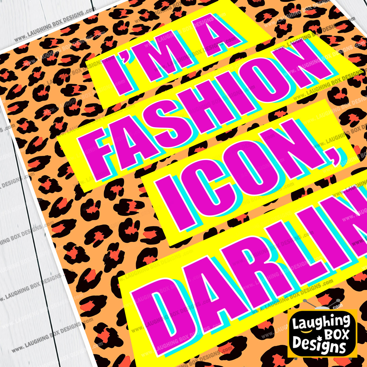 I'M A FASHION ICON, DARLING! - Absolutely Fabulous Print