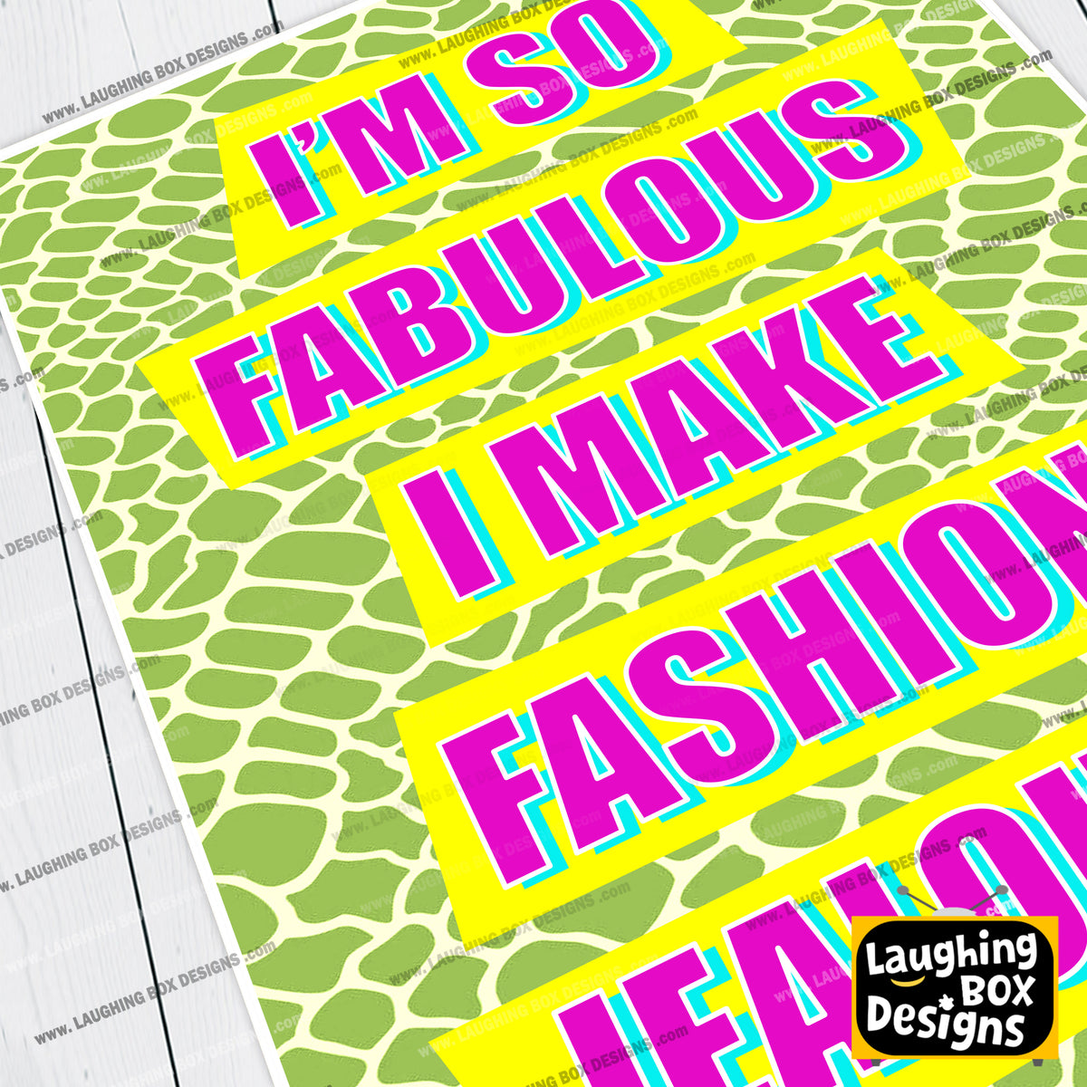 I'M SO FABULOUS, I MAKE FASHION JEALOUS! - Absolutely Fabulous Print