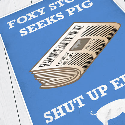 FOXY STOAT SEEKS PIG, Lonely Hearts Column Quote, Bottom Print