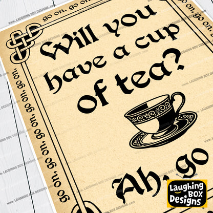 Will You Have A Cup of Tea? Ah, Go On!, Father Ted Print
