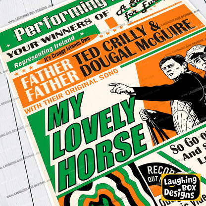 My Lovely Horse, Performed Live! Song for Europe Poster, Father Ted Print