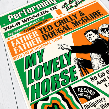 My Lovely Horse, Performed Live! Song for Europe Poster, Father Ted Print