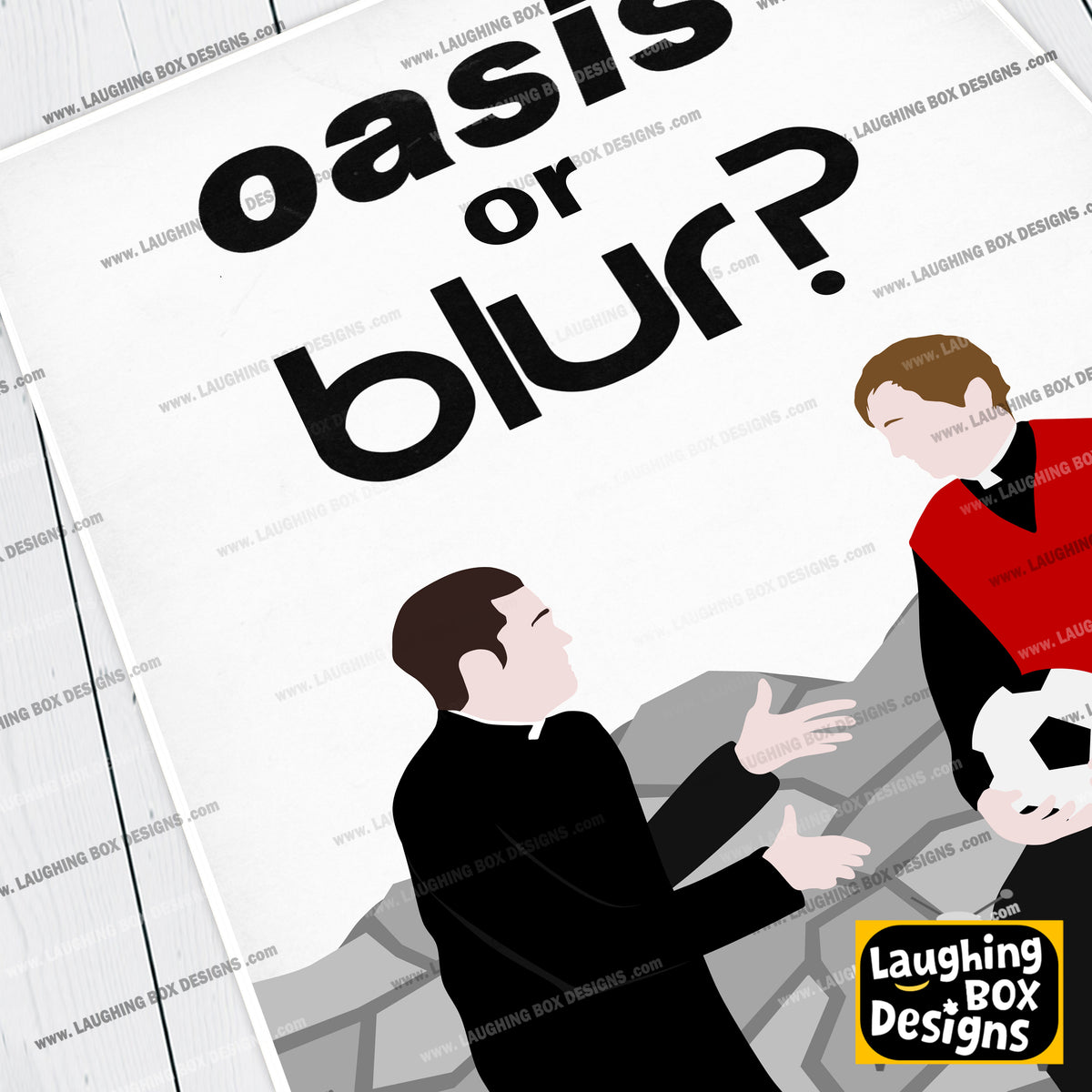 Oasis or Blur? Father Damo / Father Dougal, Father Ted Print