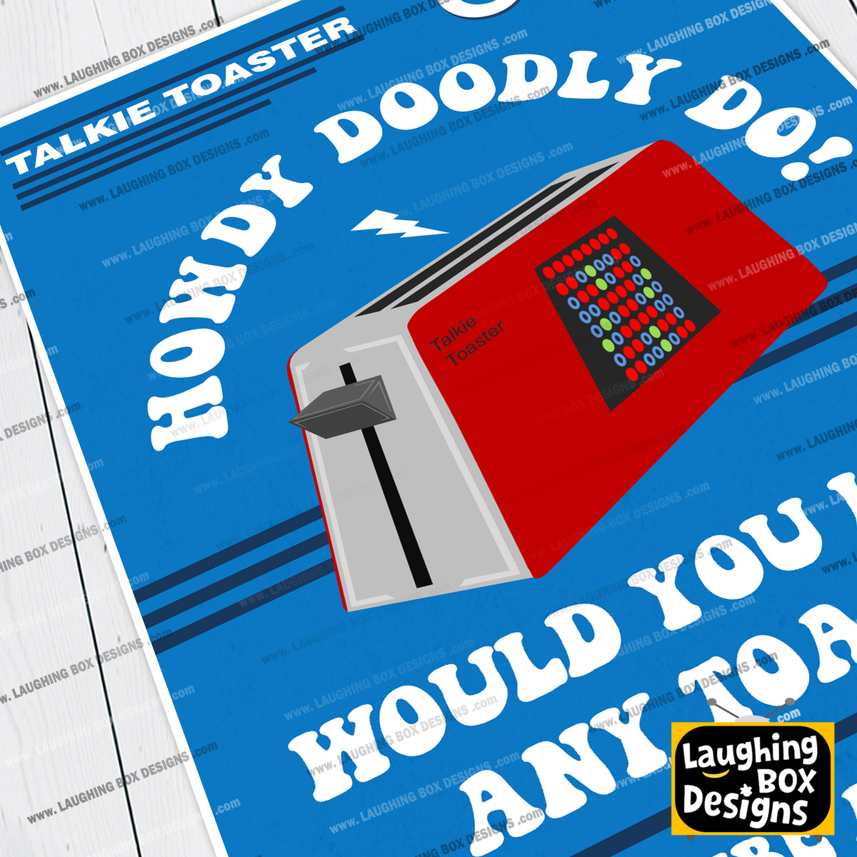 HOWDY DOODLY DOO! Like any Toast? Talkie Toaster Poster, Red Dwarf Print