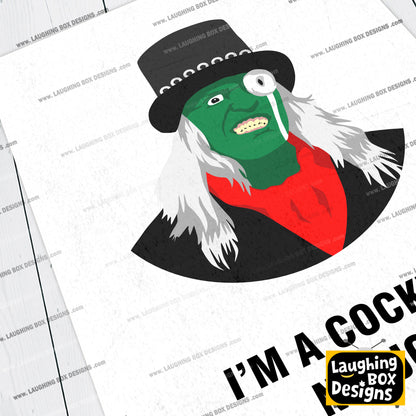 THE HITCHER, I'm A Cockney Nutjob, Character Quotes, The Mighty Boosh Print